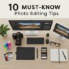 10 Essential Photo Editing Tips You Must Know - Graphic Folks